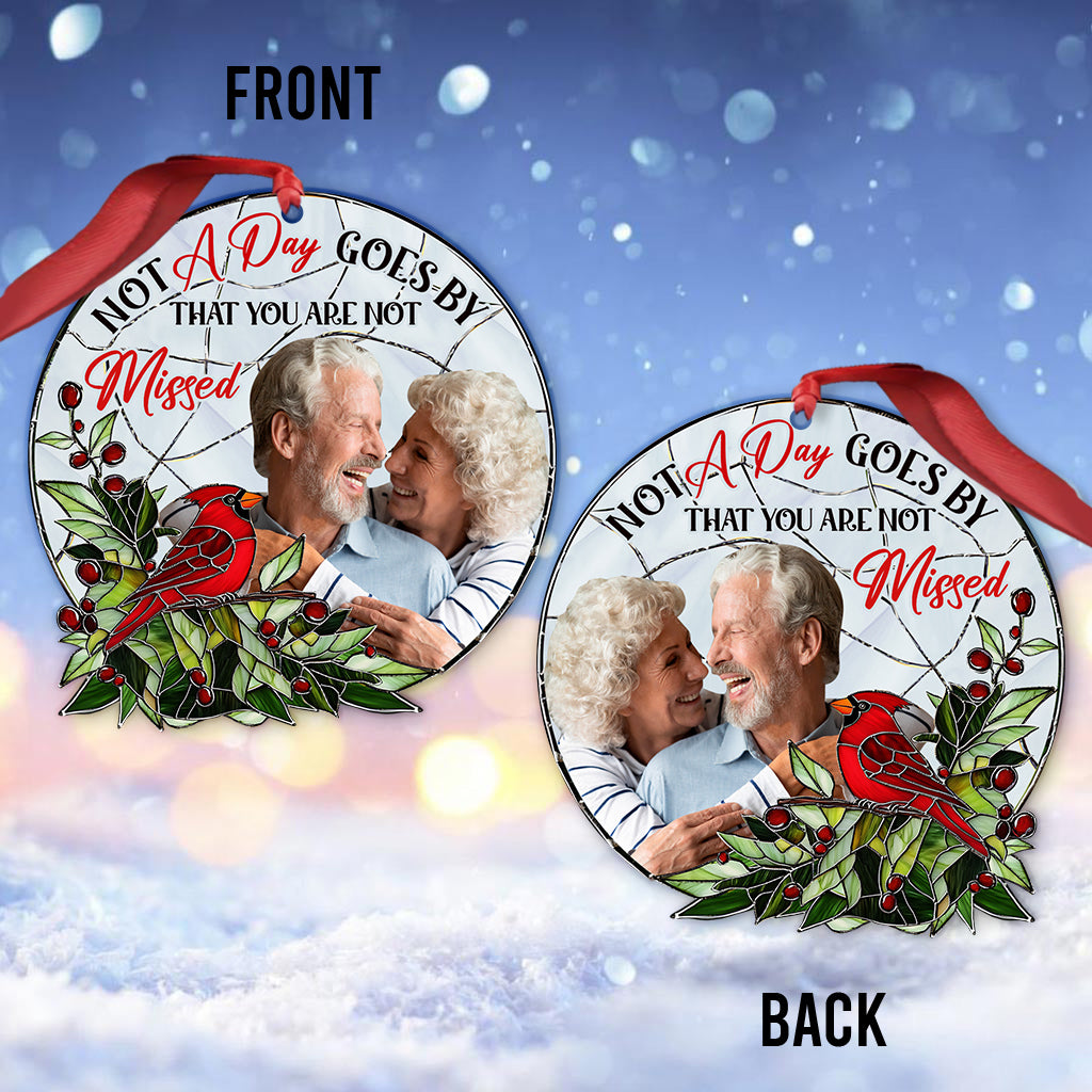 Not A Day Goes By That You Are Not Missed - Personalized Memorial Ornament