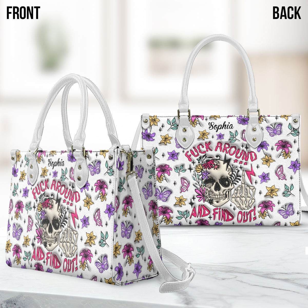 Fuck Around And Find Out - Personalized Skull Leather Handbag