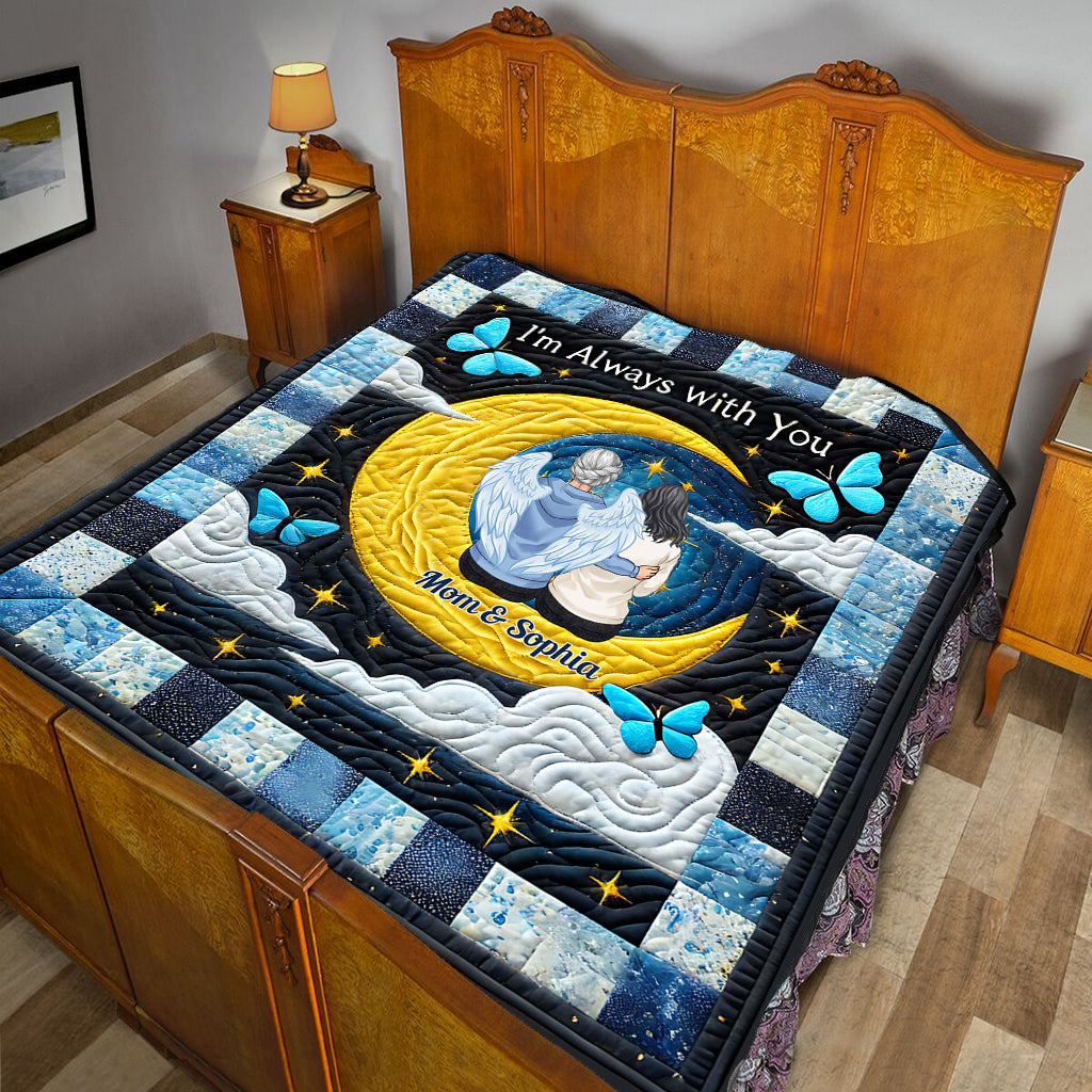 I'm Always With You - Personalized Memorial Quilt