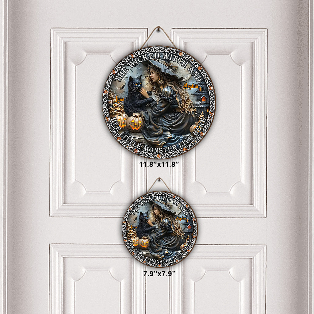 A Wicked Witch And Her Little Monster Live Here - Personalized Witch Round Wood Sign