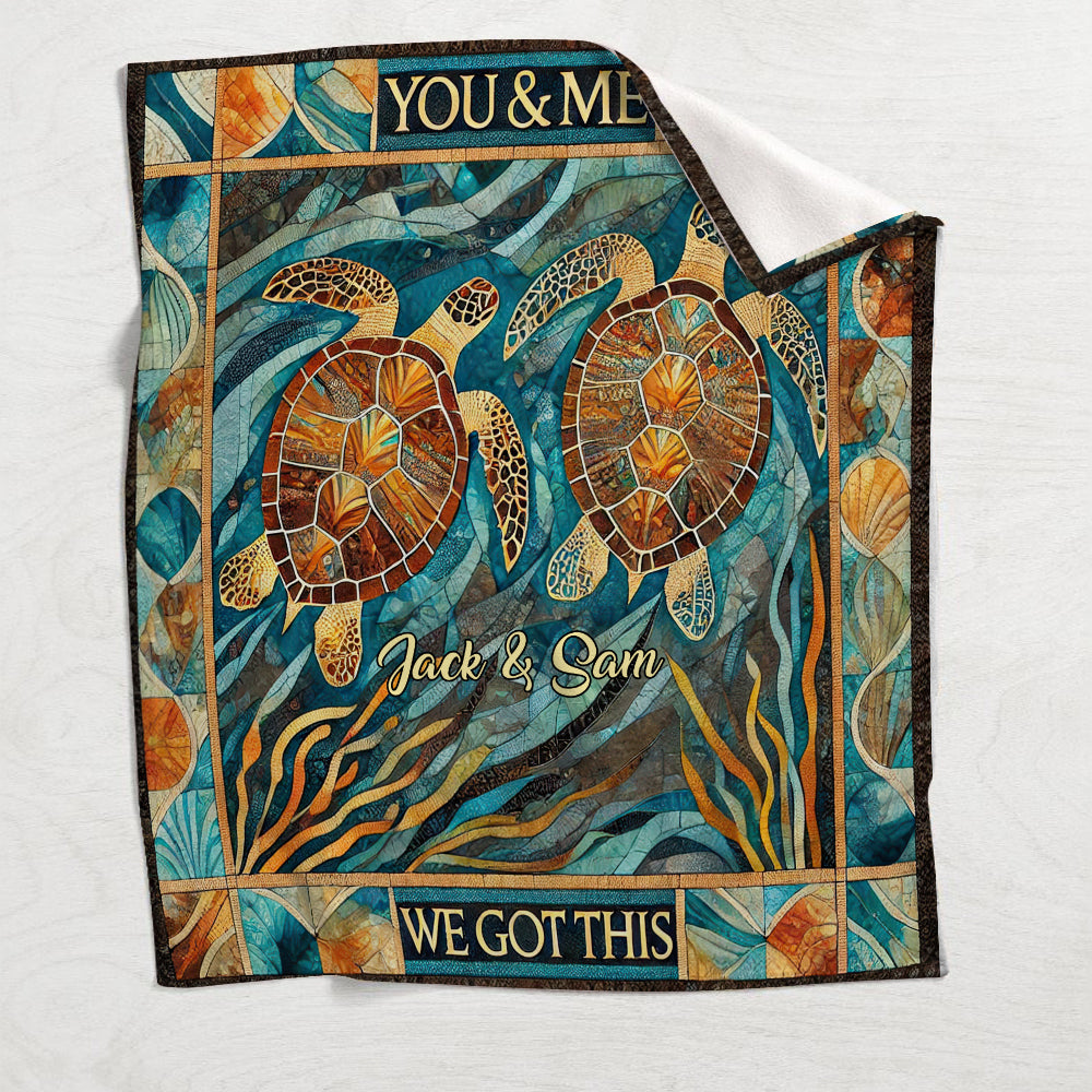 You & Me, We Got This - Personalized Turtle Blanket