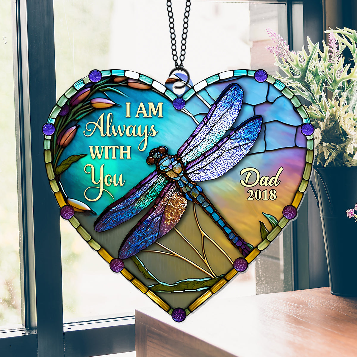 I'm Always With You - Personalized Memorial Window Hanging Suncatcher Ornament