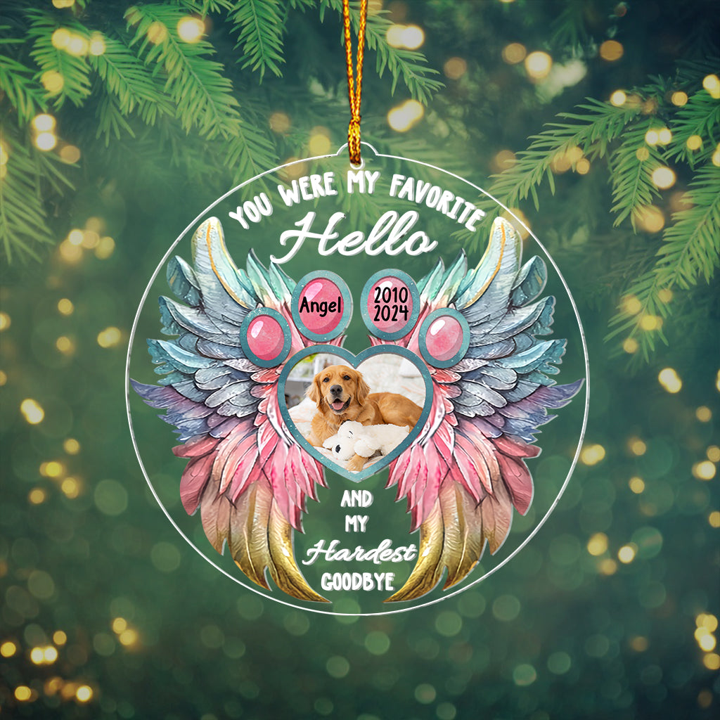 You Were My Favorite Hello My Hardest Goodbye - Personalized Dog Custom Shaped Ornament