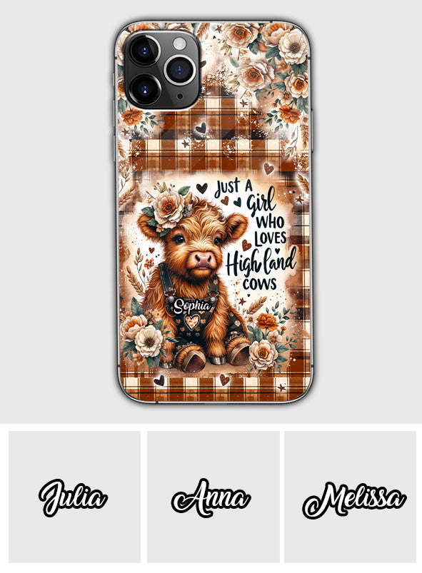 Jut A Girl Who Loves Highland Cow - Personalized Phone Case