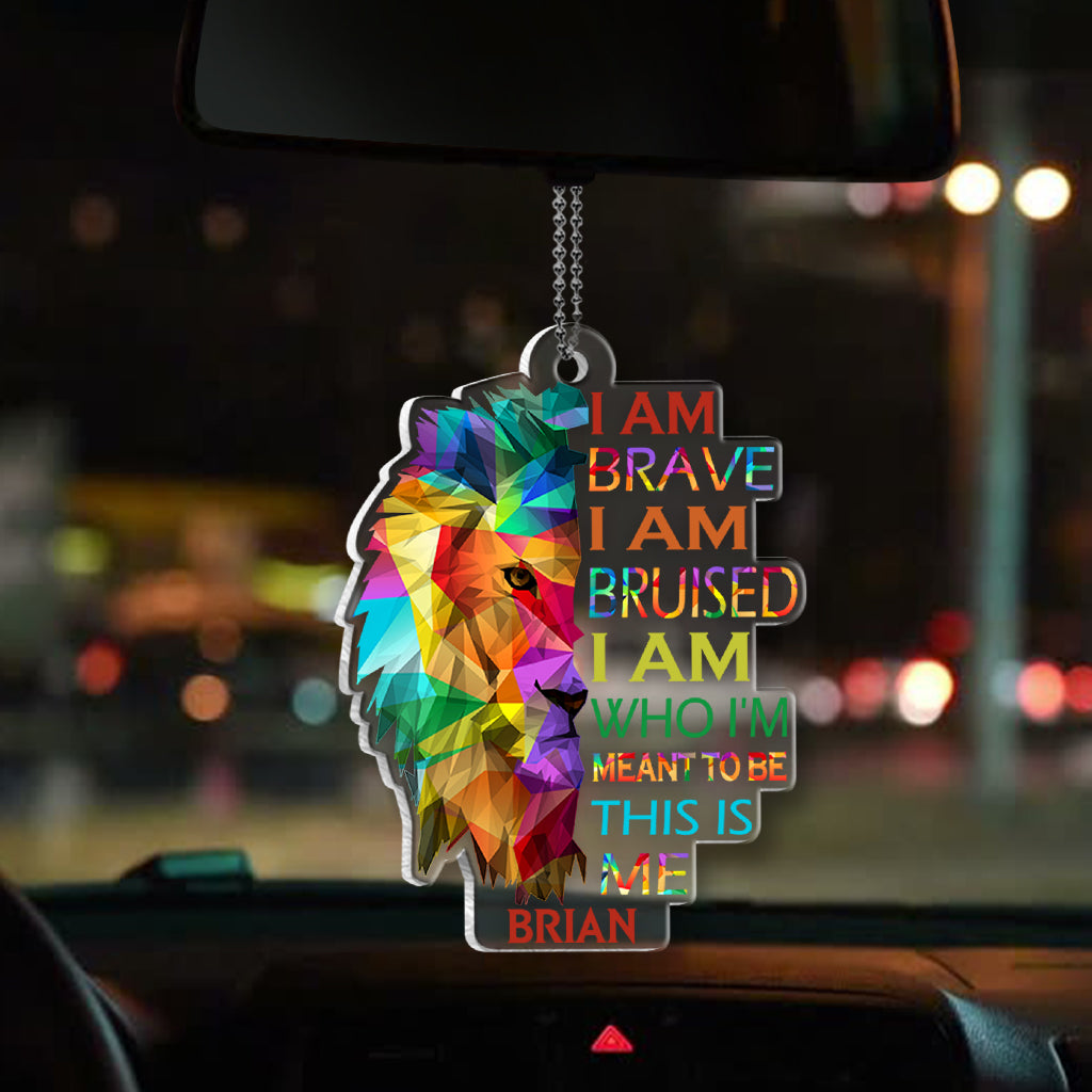 I Am Brave Bruised This Is Me Lion Pride - Personalized LGBT Support Custom Shaped Car Ornament