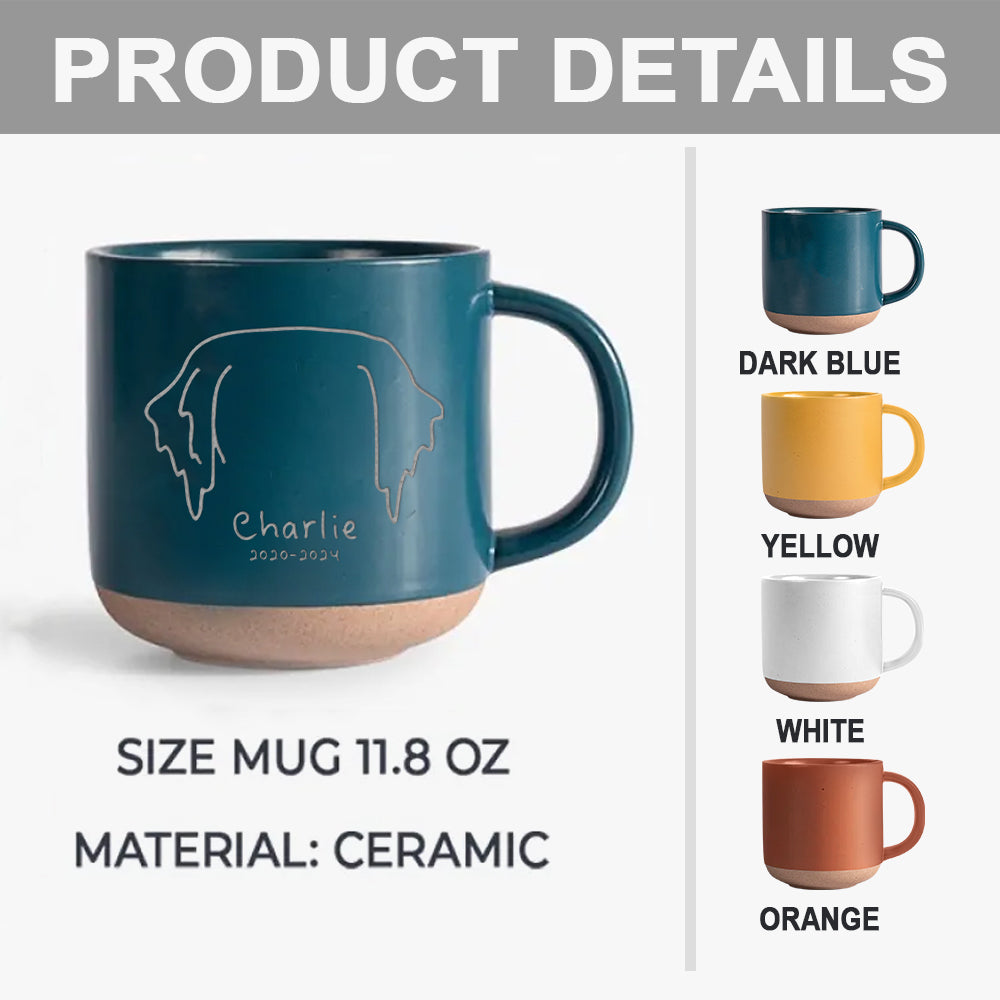 When tomorrow starts without me - Personalized Dog Engraved Pottery Mug