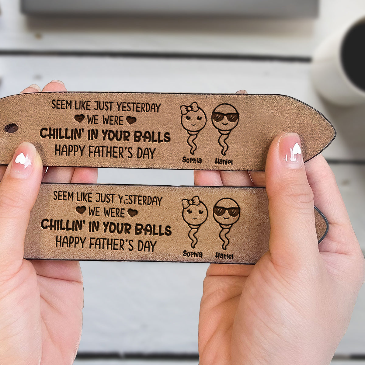 Seem Like Just Yesterday We Are Chilling In Your Ball - Personalized Father Leather Belt