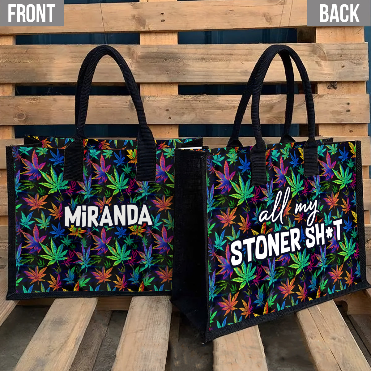 All My Stoner Shite - Personalized Weed Canvas Tote Bag
