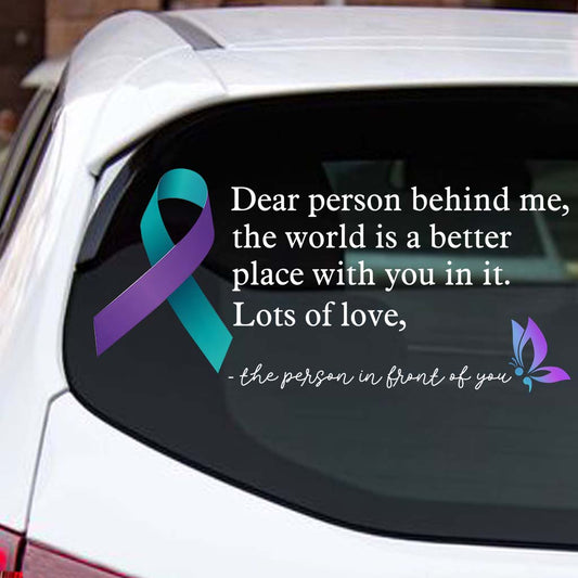 Dear person behind me - Personalized Suicide Prevention Decal Full