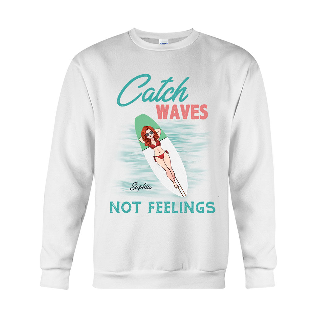 Catch Waves Not Feelings - Personalized Sea Lover T-shirt And Hoodie