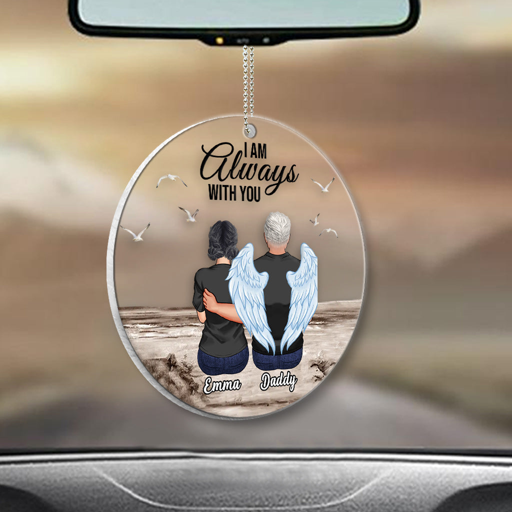 I'm Always With You - Personalized Memorial Transparent Car Ornament