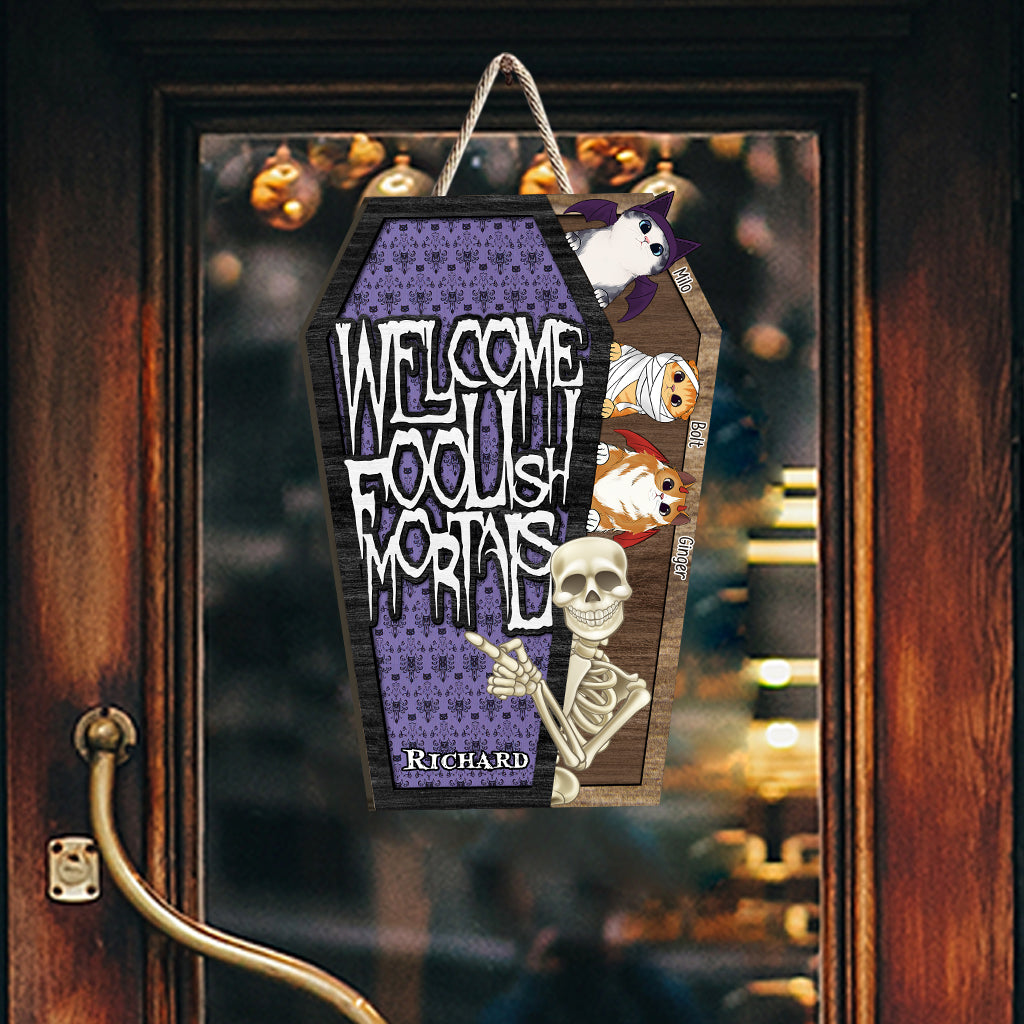 Welcome Foolish Mortals - Personalized Skull Custom Shaped Wood Sign