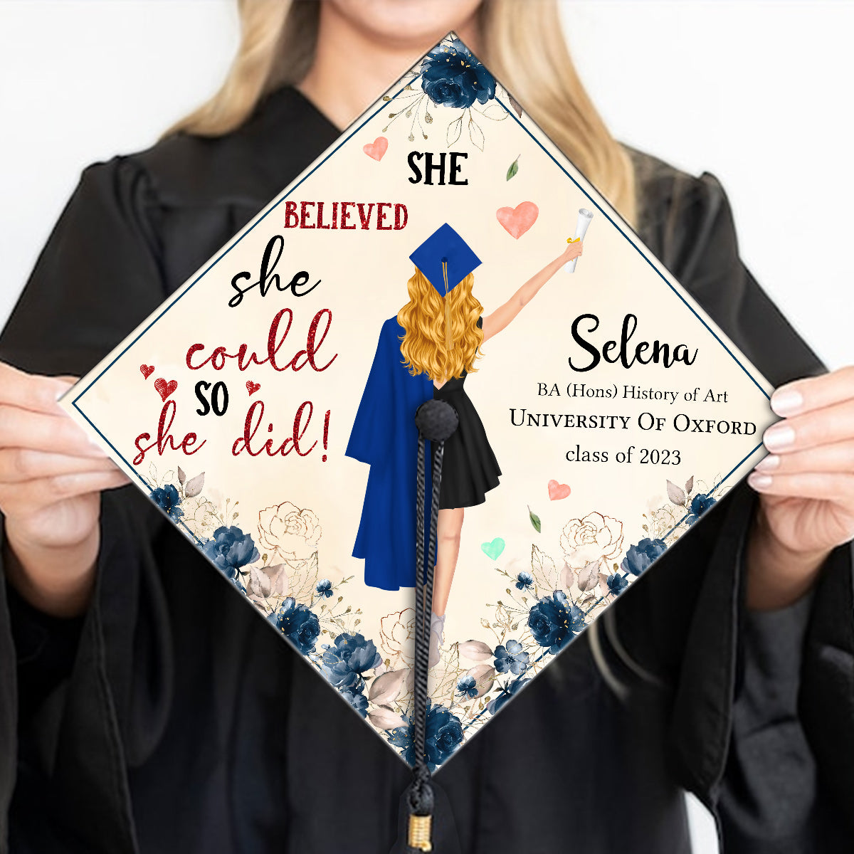 She Believed She Could So She Did - Personalized Graduation Cap Topper