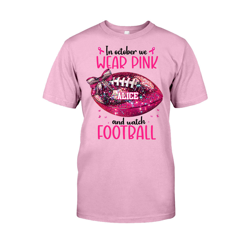 In Octorber We Watch - Personalized Football T-shirt And Hoodie