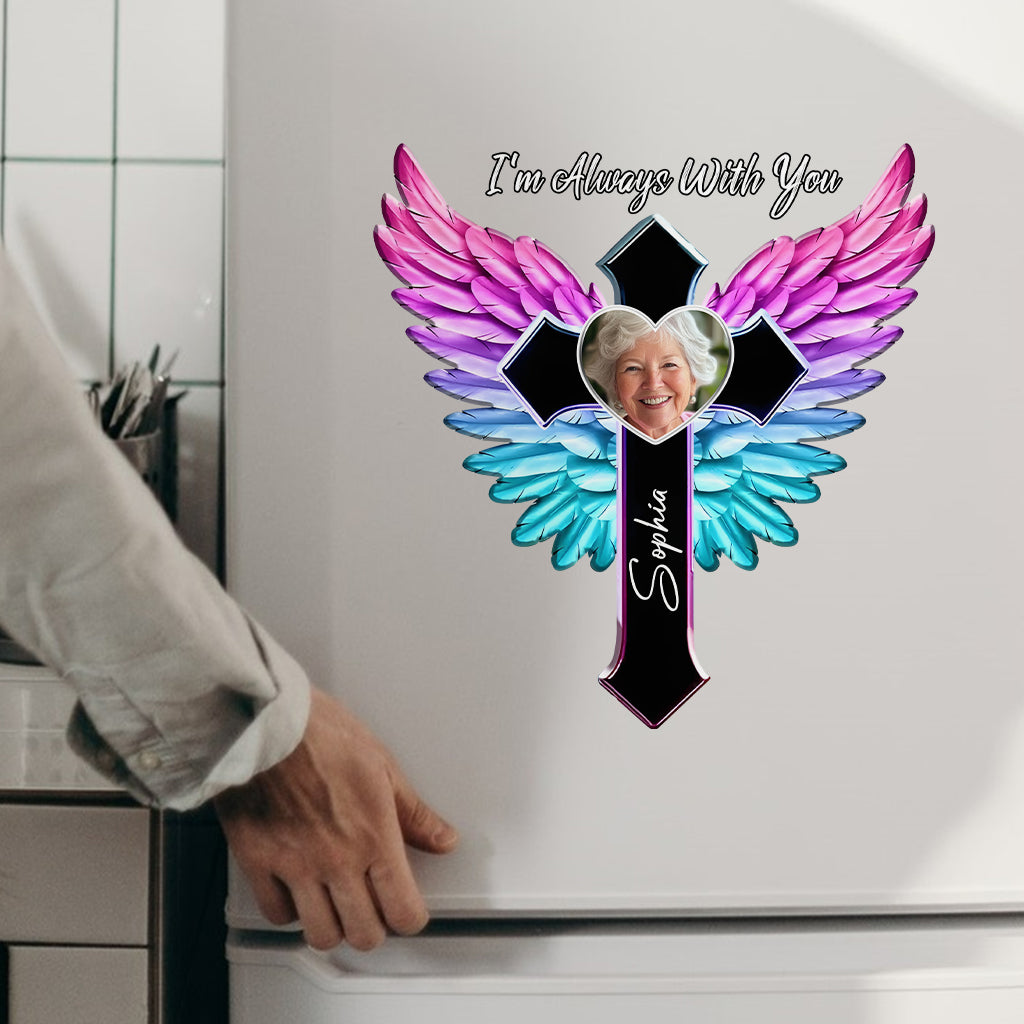 I'm Always With You - Personalized Memorial Decal Die Cut