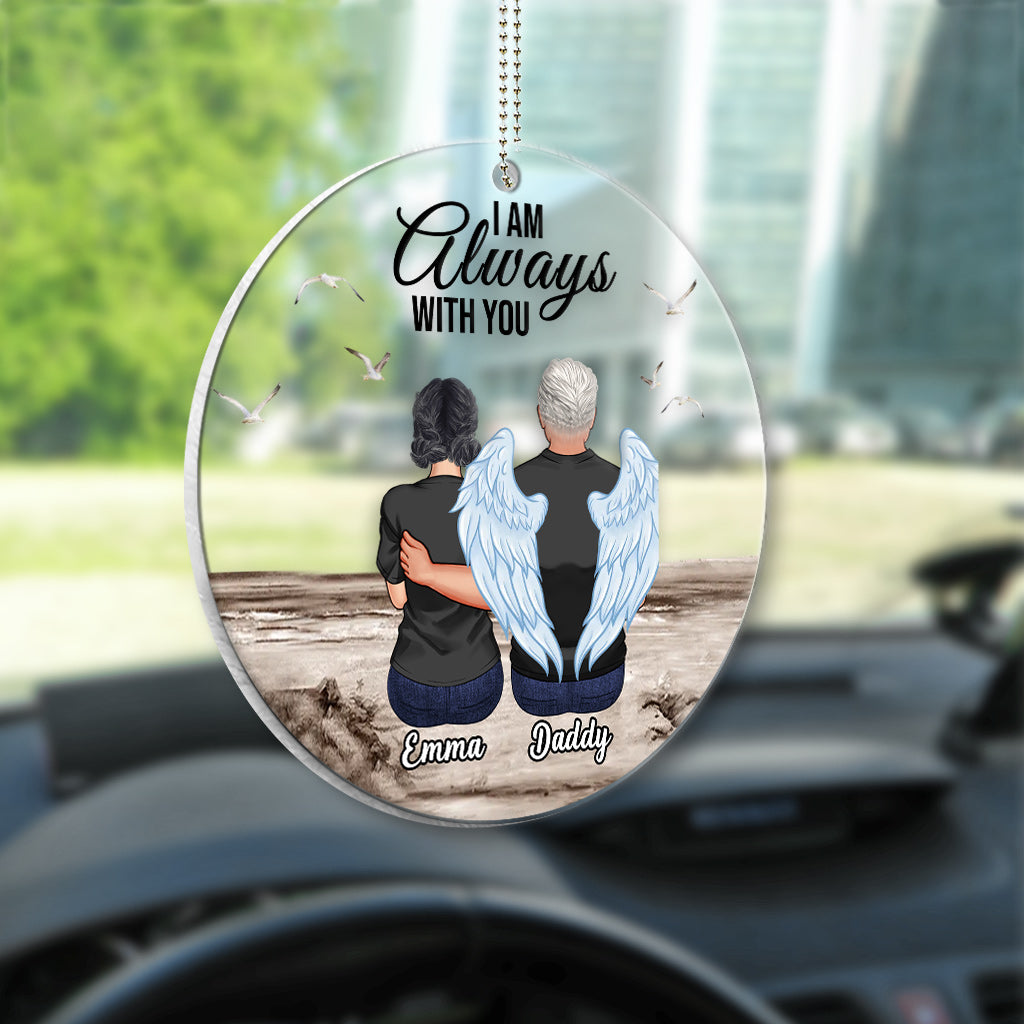 I'm Always With You - Personalized Memorial Transparent Car Ornament