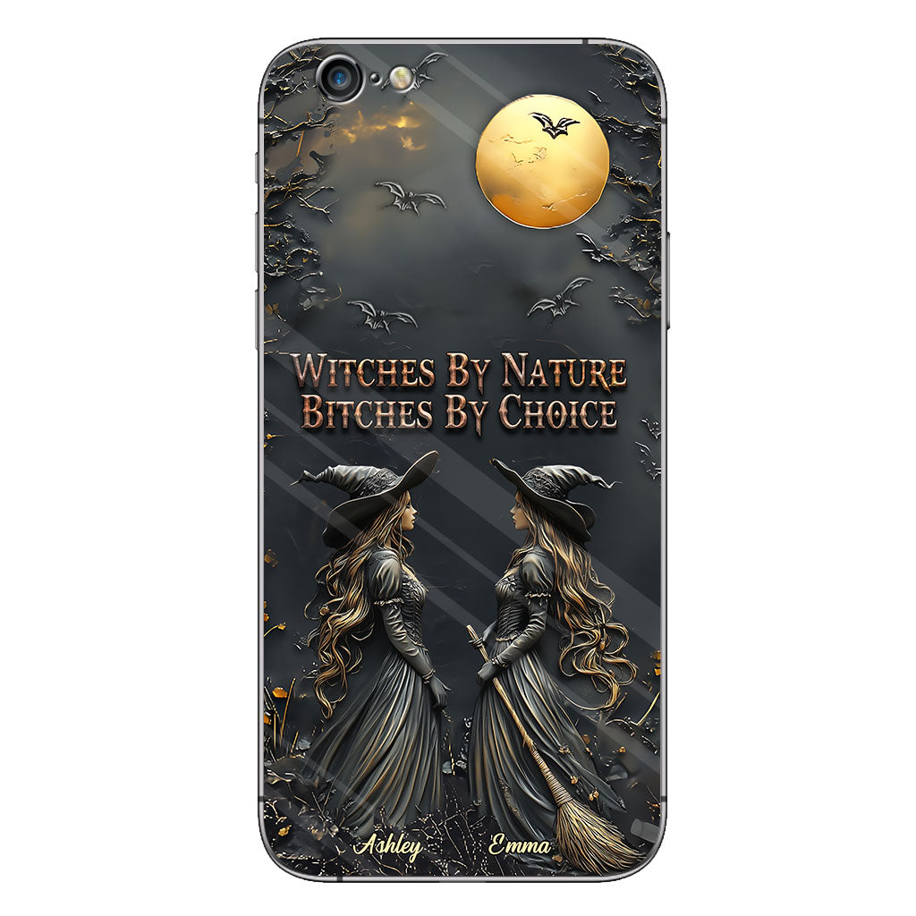 Witches By Nature Bitches By Choice - Personalized Bestie Phone Case