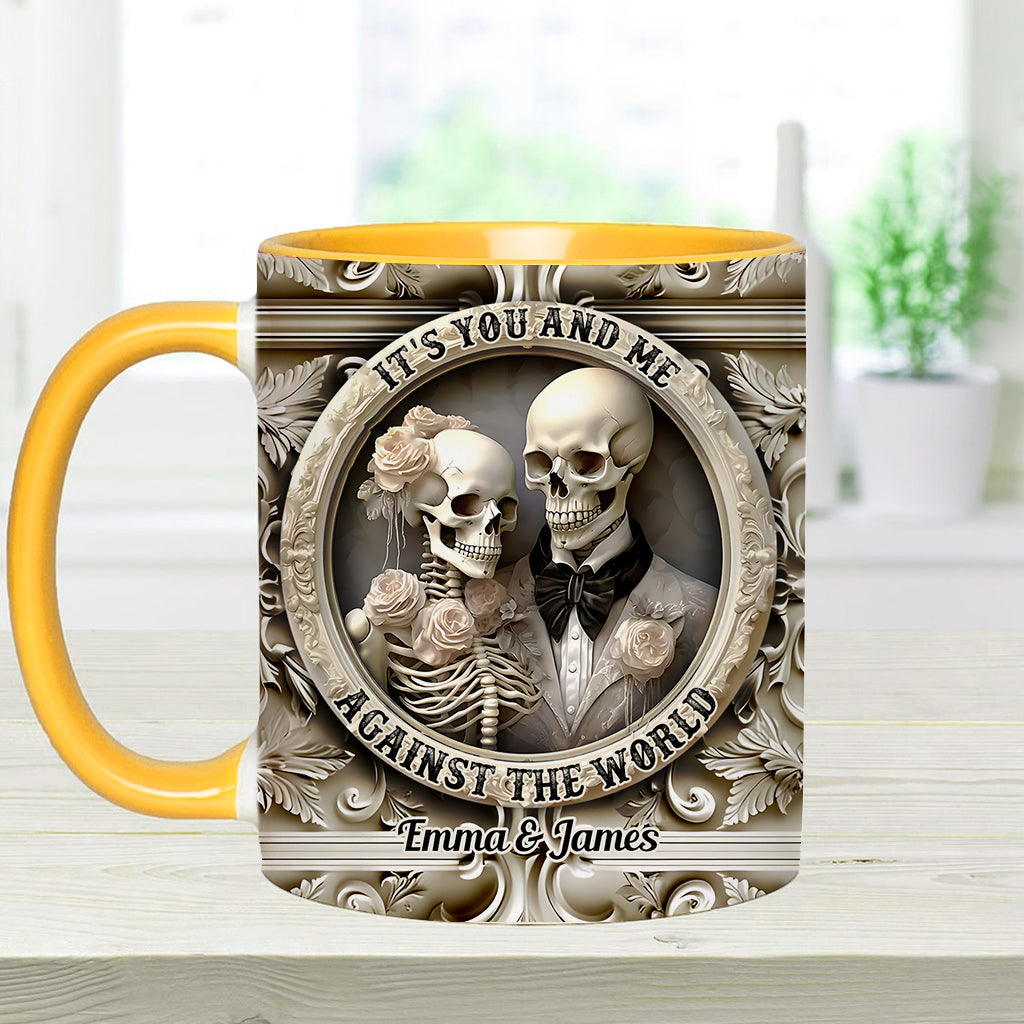 It's You And Me Against The World - Personalized Couple Accent Mug