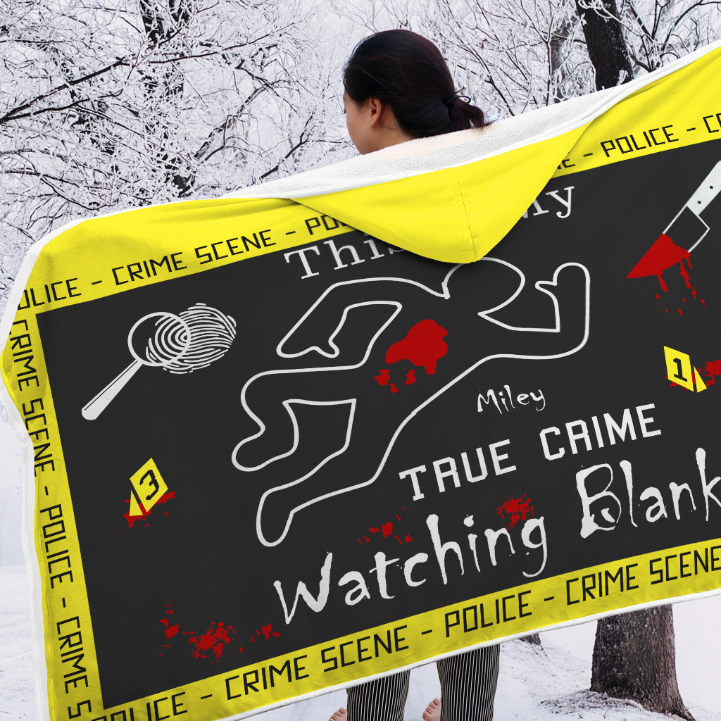 True Crime Watching Blanket - Personalized Hooded Blanket