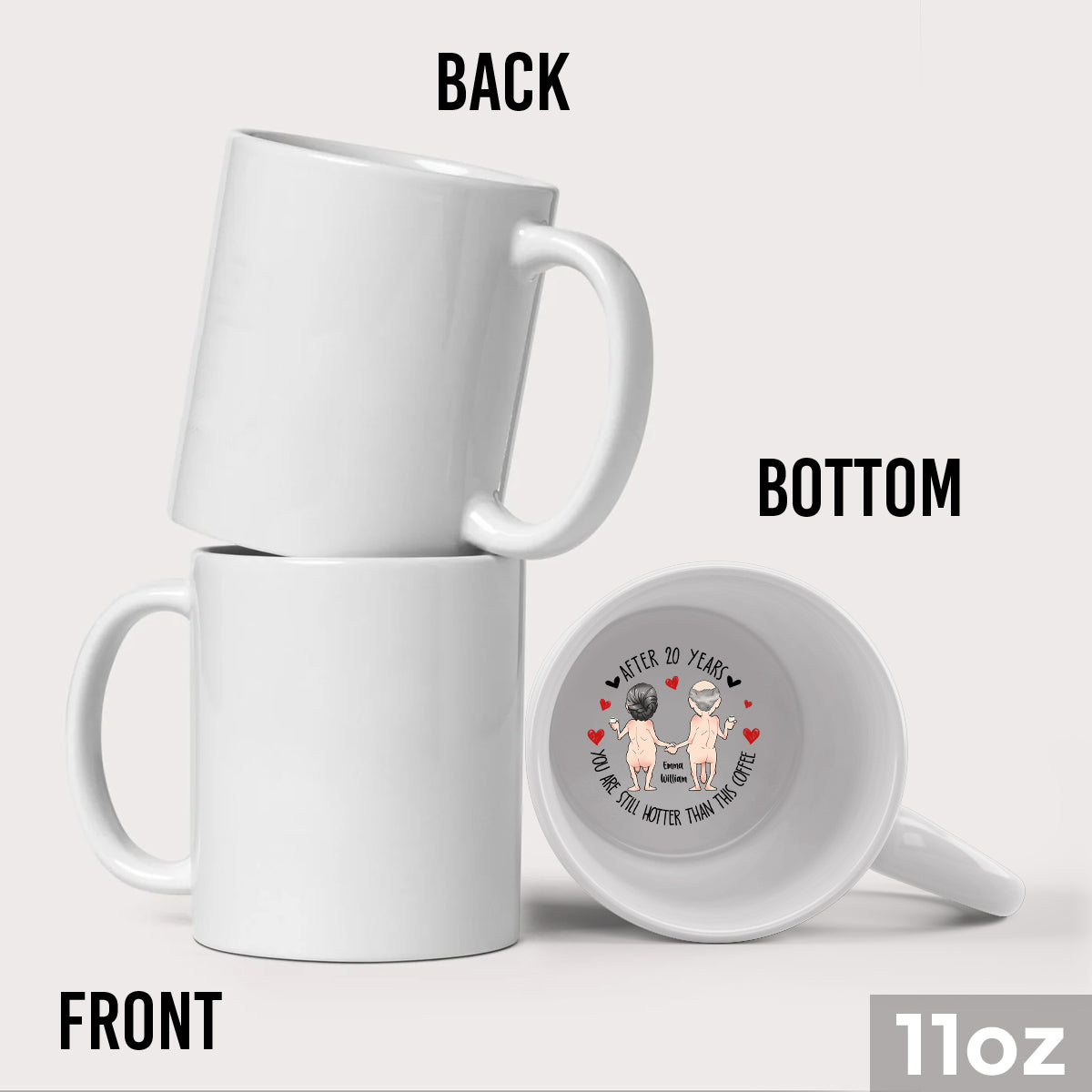 After Years You Still Hotter Than This Coffee - Personalized Couple Hidden Message Mug