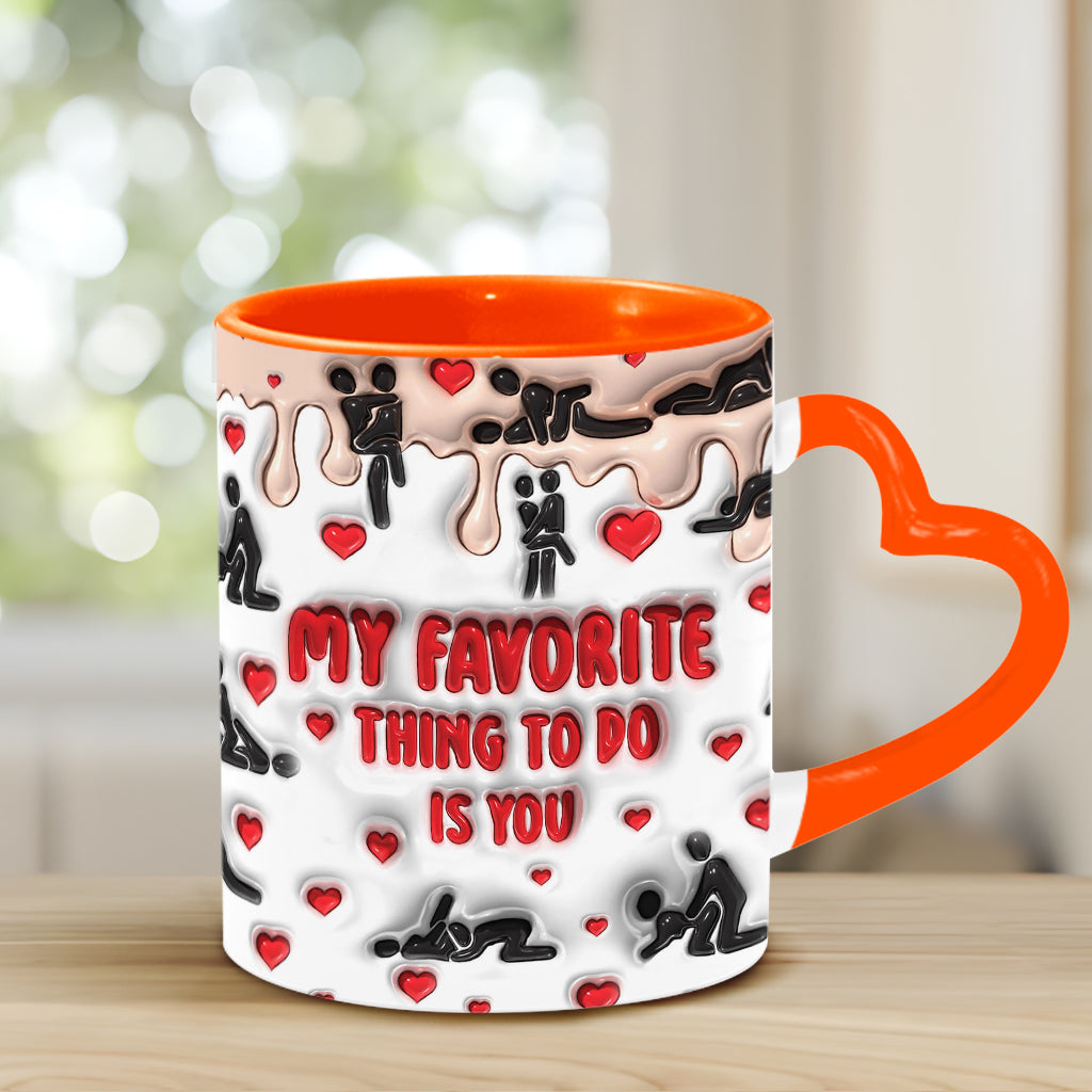 My Favorite Thing To Do Is You - Personalized Couple Heart Handle Mug
