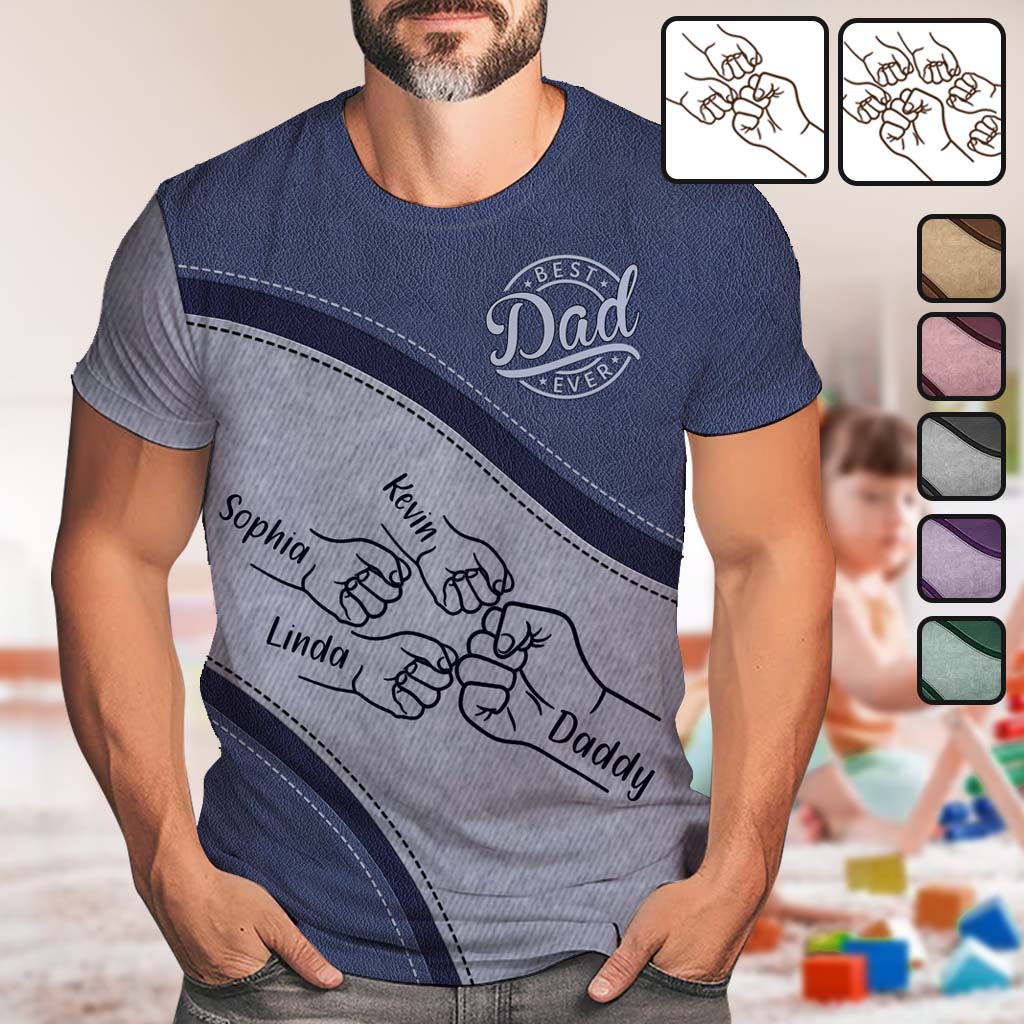 Best Dad Ever - Personalized Gift For Father All Over Shirt