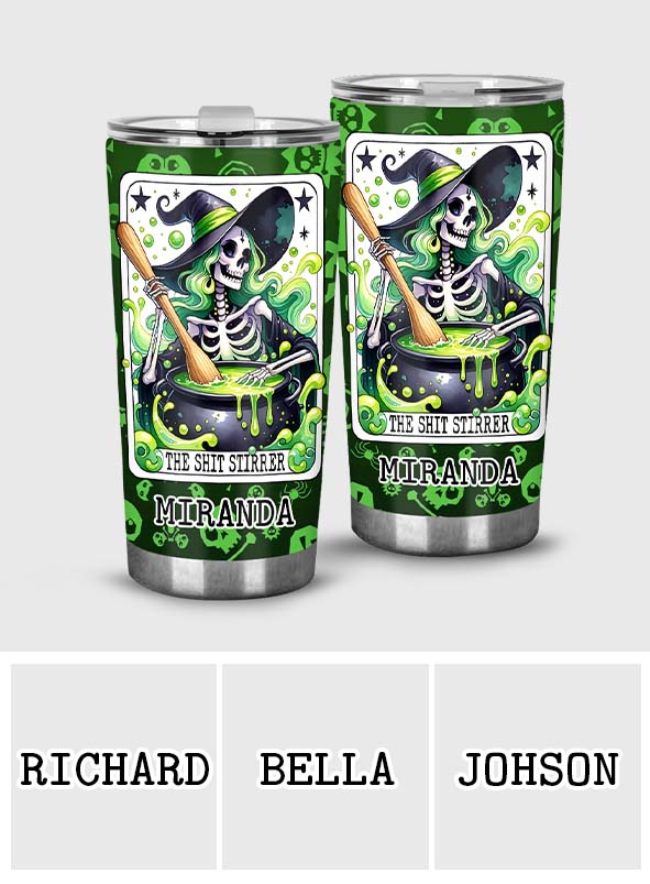 The Shit Stirrer Skull Witch - Personalized Witch Tumbler