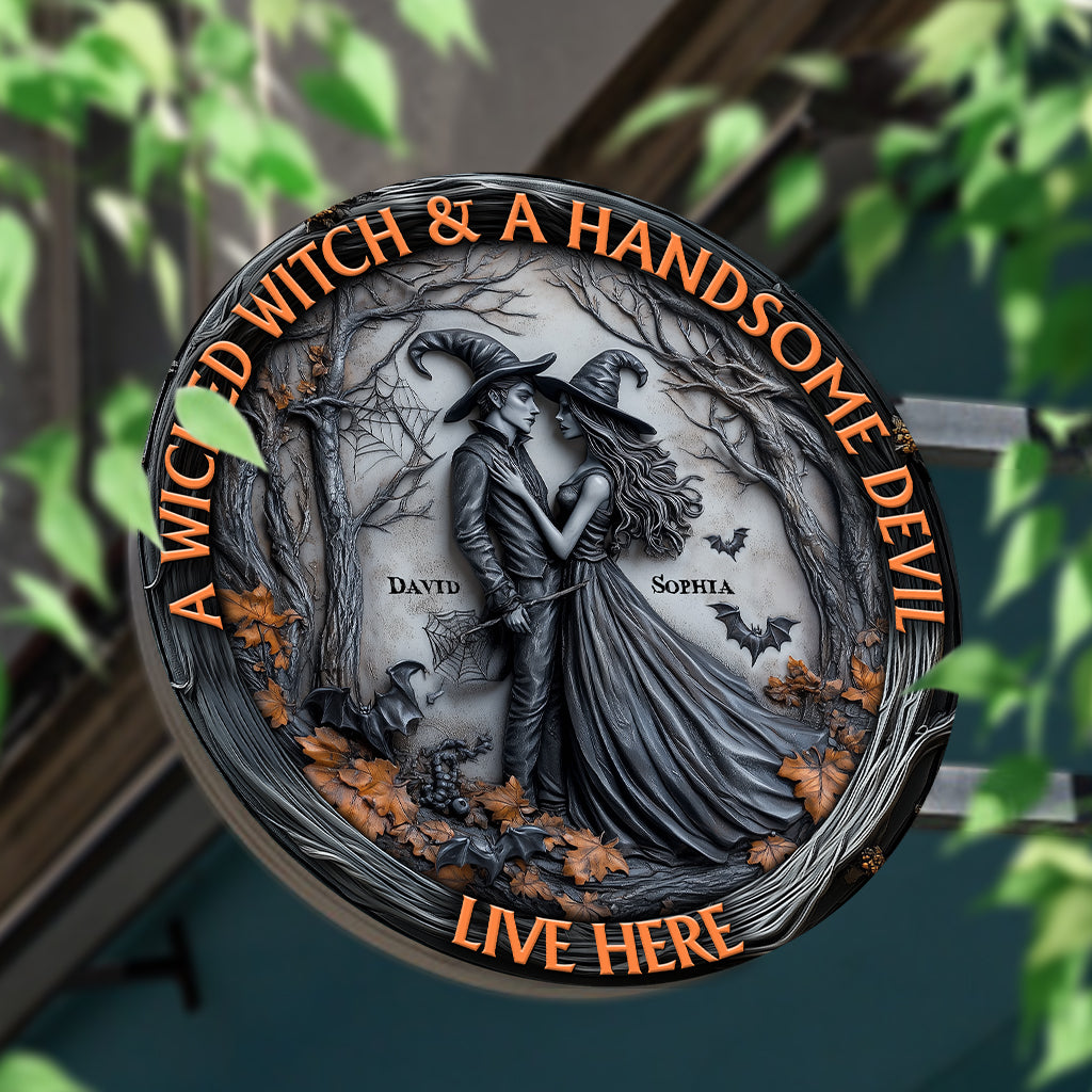 A Wicked Witch & Her Handsome Devil Live Here - Personalized Husband And Wife Round Metal Sign