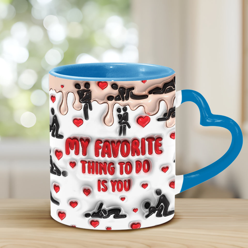 My Favorite Thing To Do Is You - Personalized Couple Heart Handle Mug