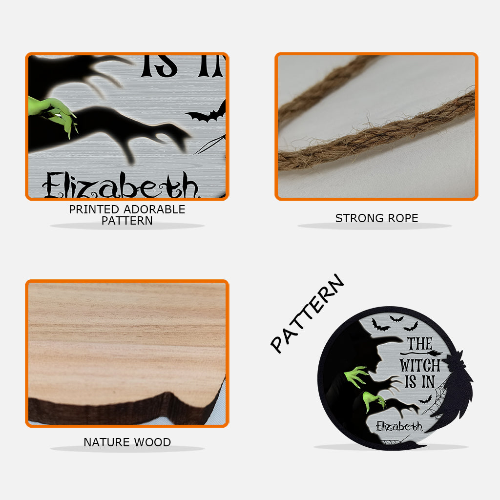 The Witch Is In - Personalized Witch Custom Shaped Wood Sign