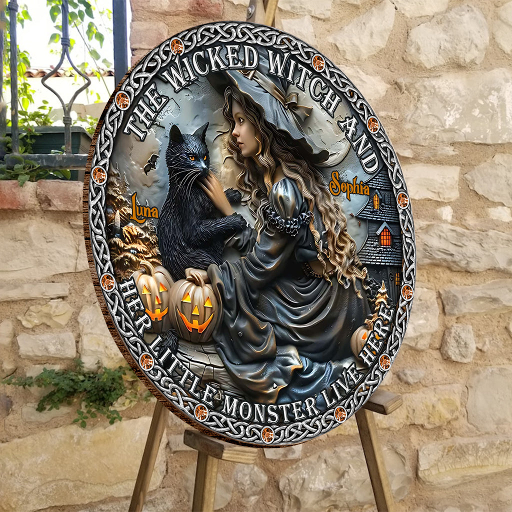 A Wicked Witch And Her Little Monster Live Here - Personalized Witch Round Wood Sign