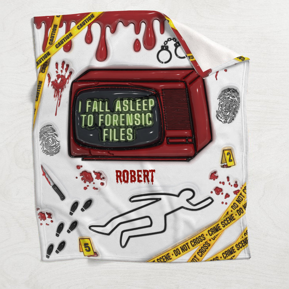 I Fall Asleep For Forensic Files - Personalized Blanket