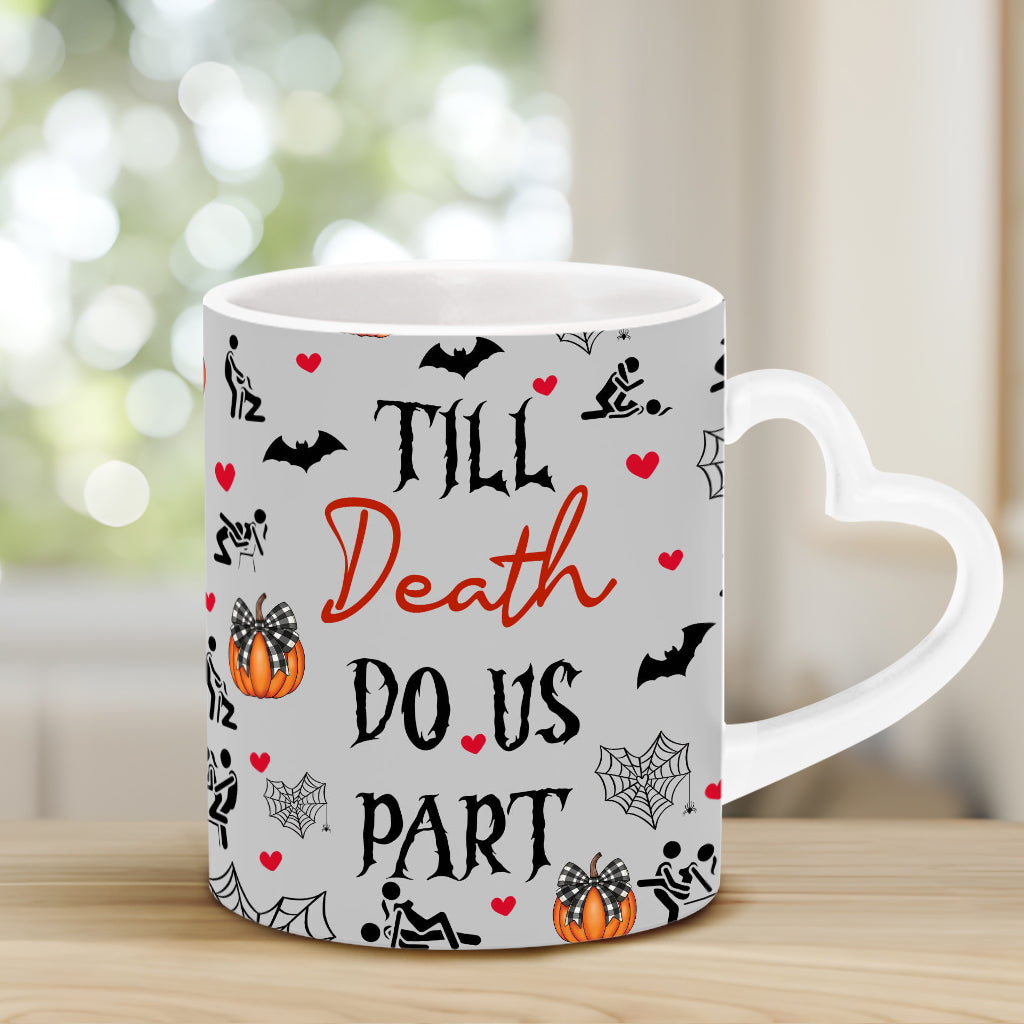 Till Death Do Us Part - Personalized Couple Heart Handle Mug