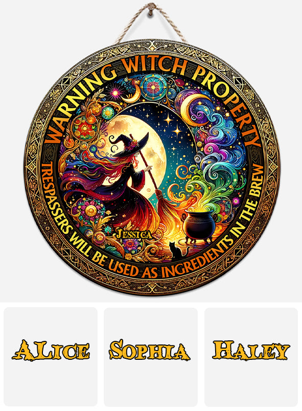 Warning Witch Property - Personalized Witch Round Wood Sign