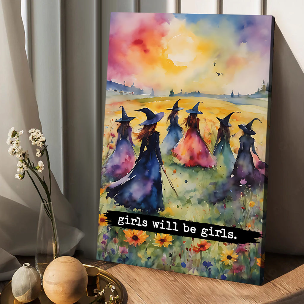 Girls Will Be Girls - Witch Canvas And Poster