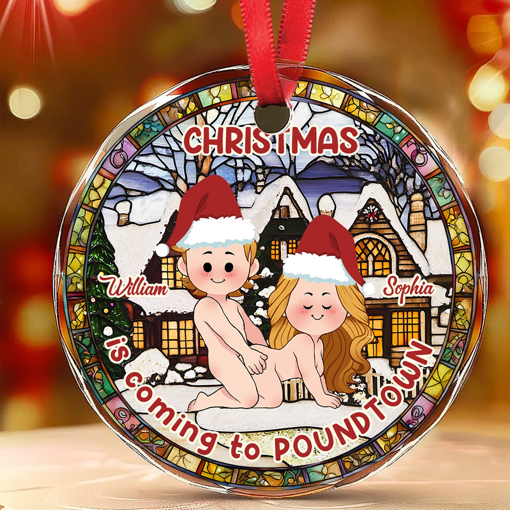 Christmas is Coming to Poundtown - Personalized Couple Round Shaped Glass Ornament
