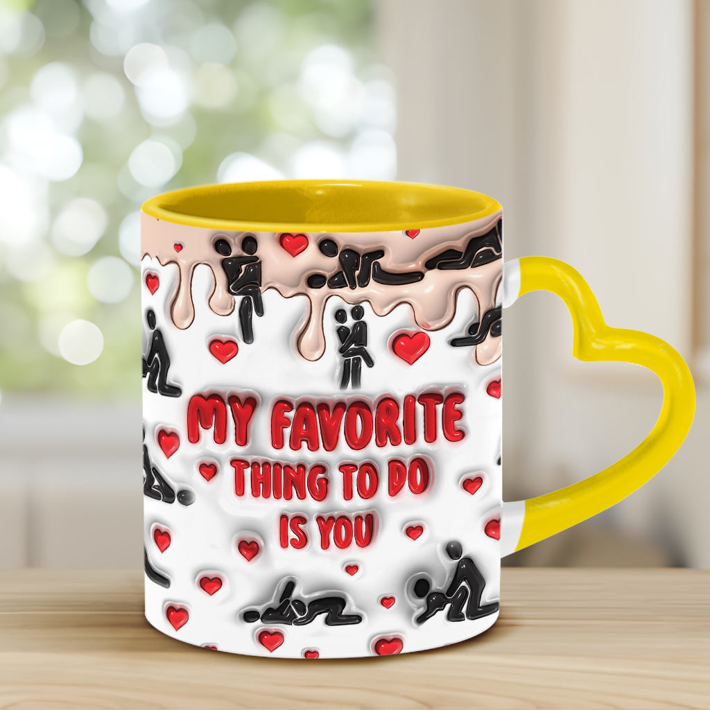 My Favorite Thing To Do Is You - Personalized Couple Heart Handle Mug