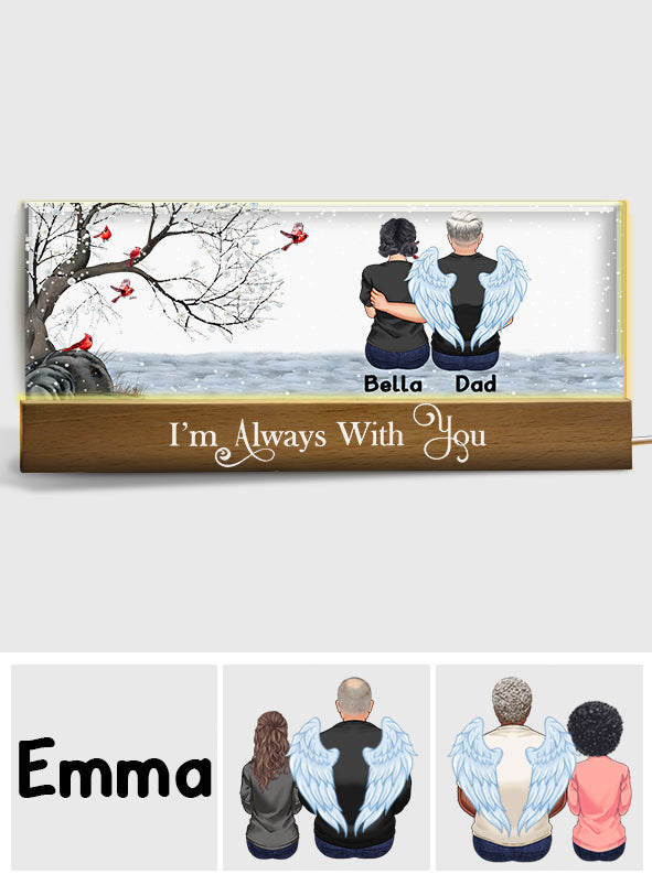 I'm Always With You - Personalized Memorial Custom LED Night Light