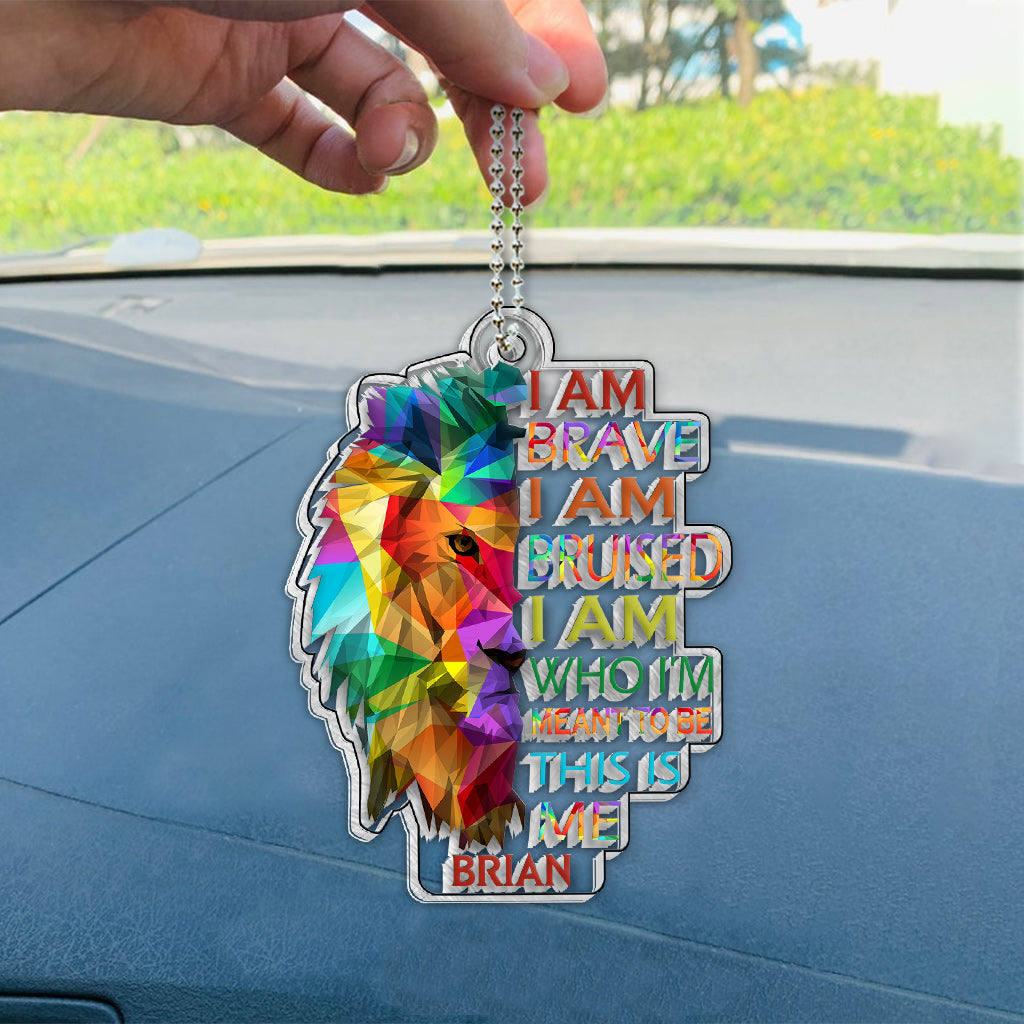 I Am Brave Bruised This Is Me Lion Pride - Personalized LGBT Support Custom Shaped Car Ornament