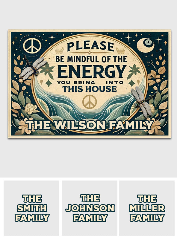 Please Be Mindful Of The Energy - Personalized Hippie Doormat