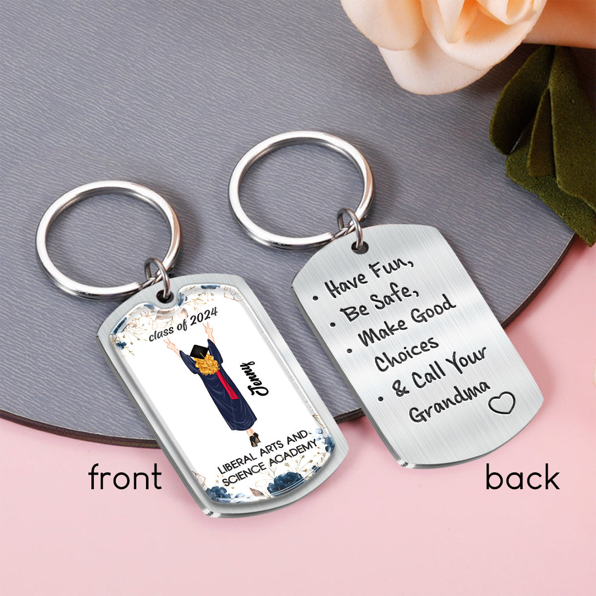 Have Fun Make Good Choices Call Your Nana - Personalized Graduation Epoxy Metal Keychain