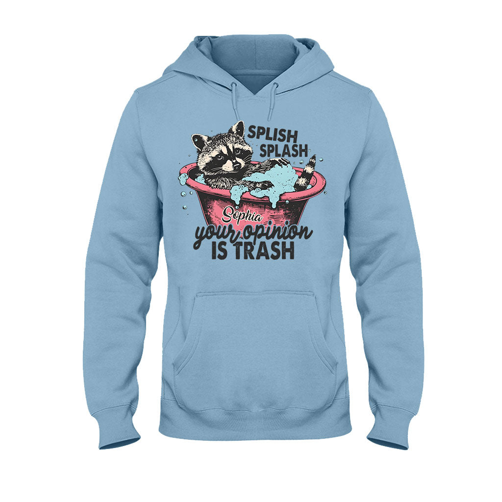 Splash Splash Your Opinion Is Trash - Personalized Raccoon T-shirt And Hoodie