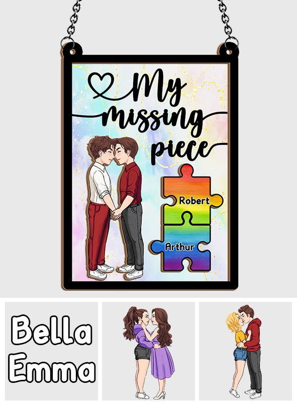 You Are My Missing Piece - Personalized LGBT Support 2 Layered Window Hanging Suncatcher