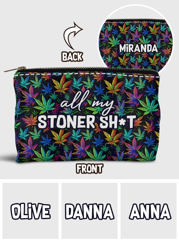 All my Stoner Shite - Personalized Weed Pouch