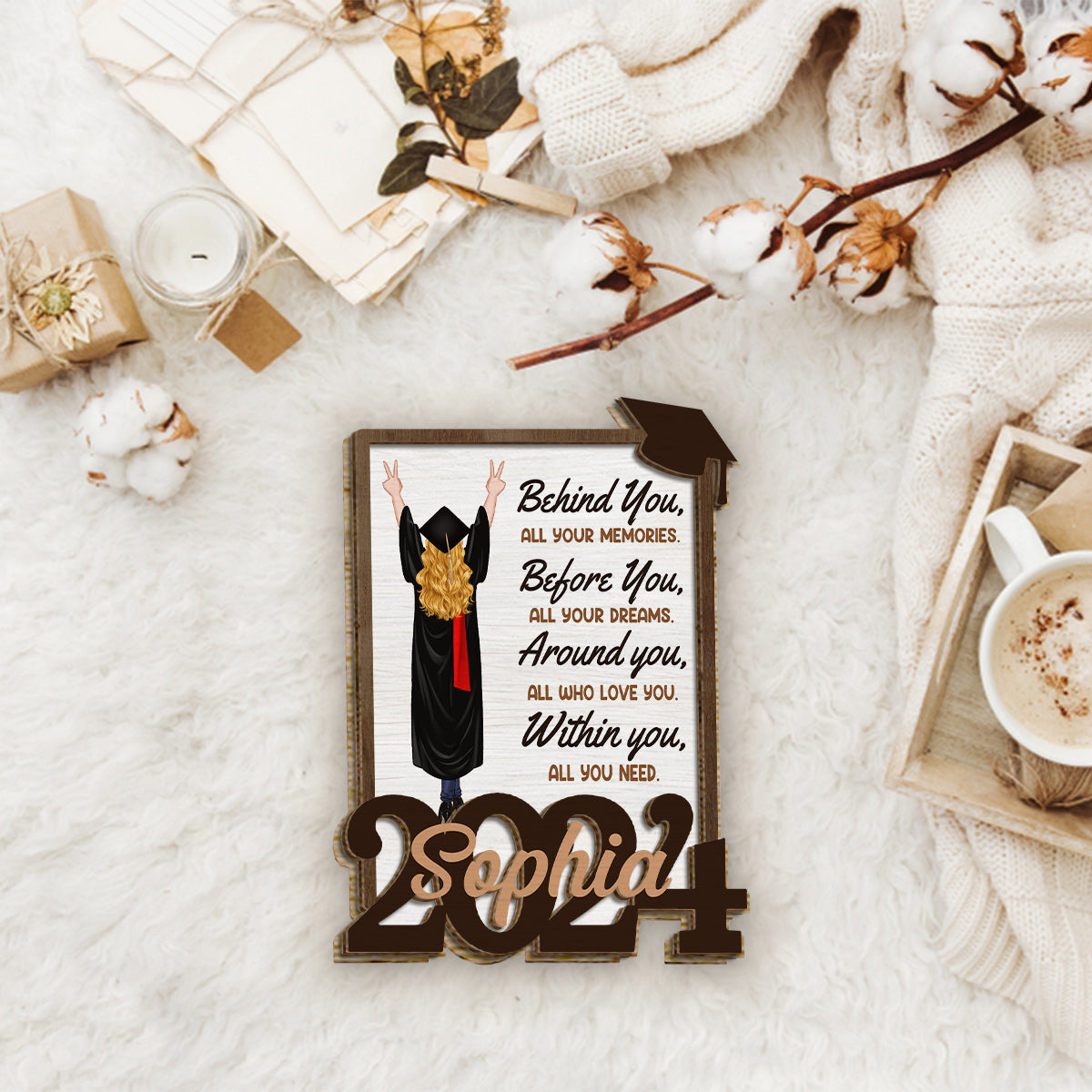 Behind You All Your Memories Before You All Your Dreams - Personalized Graduation 2 Layered Wood Sign / Wood Plaque