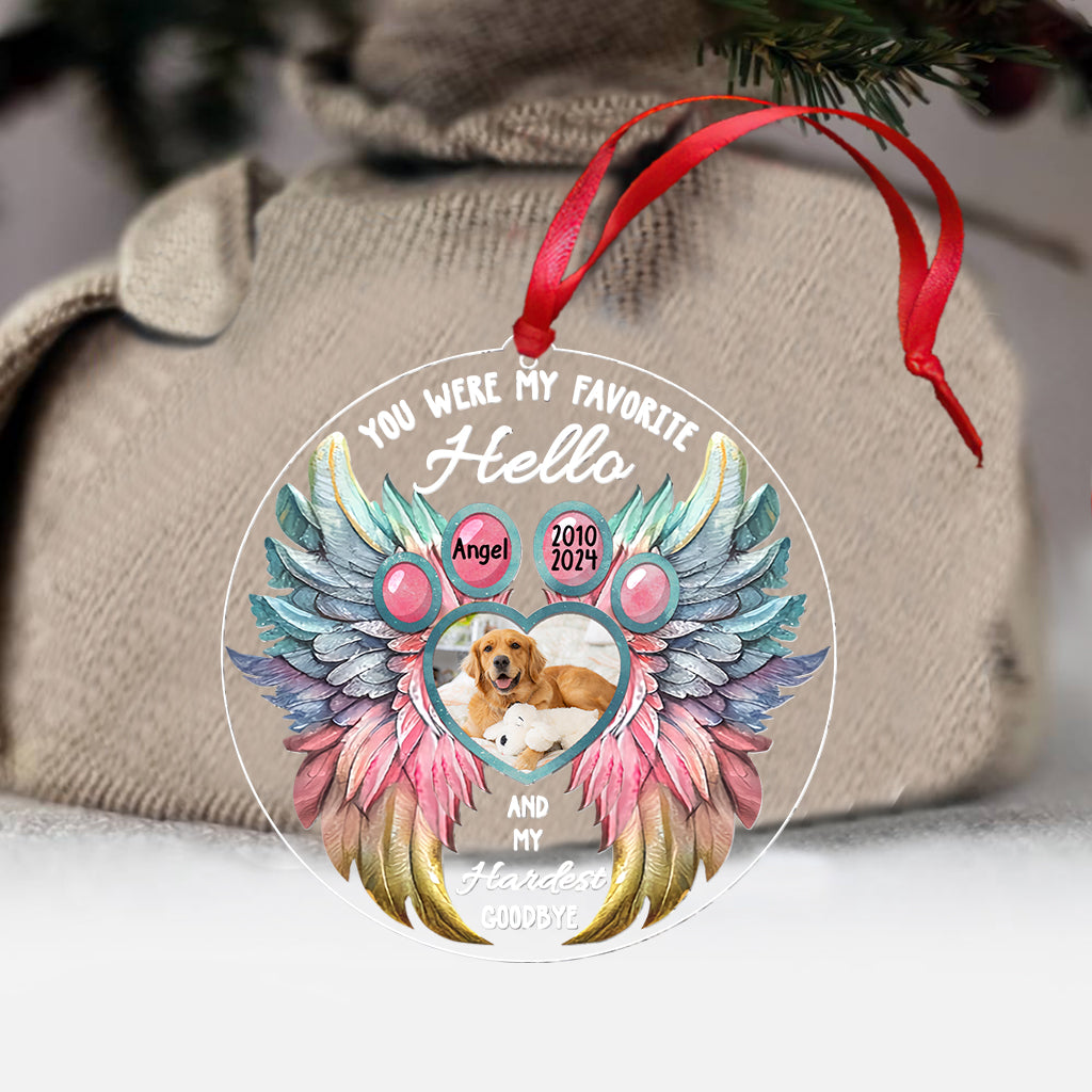 You Were My Favorite Hello My Hardest Goodbye - Personalized Dog Custom Shaped Ornament