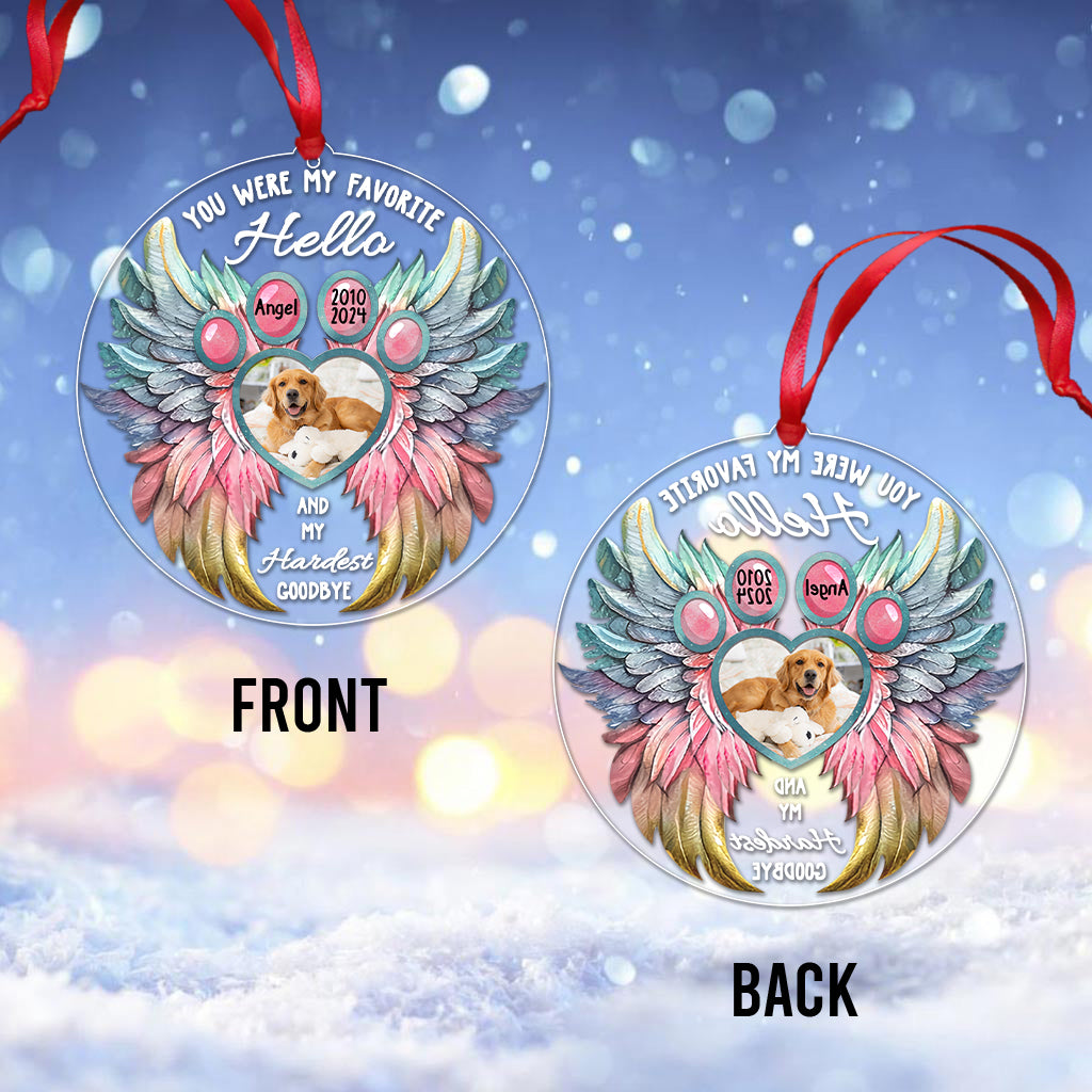 You Were My Favorite Hello My Hardest Goodbye - Personalized Dog Custom Shaped Ornament