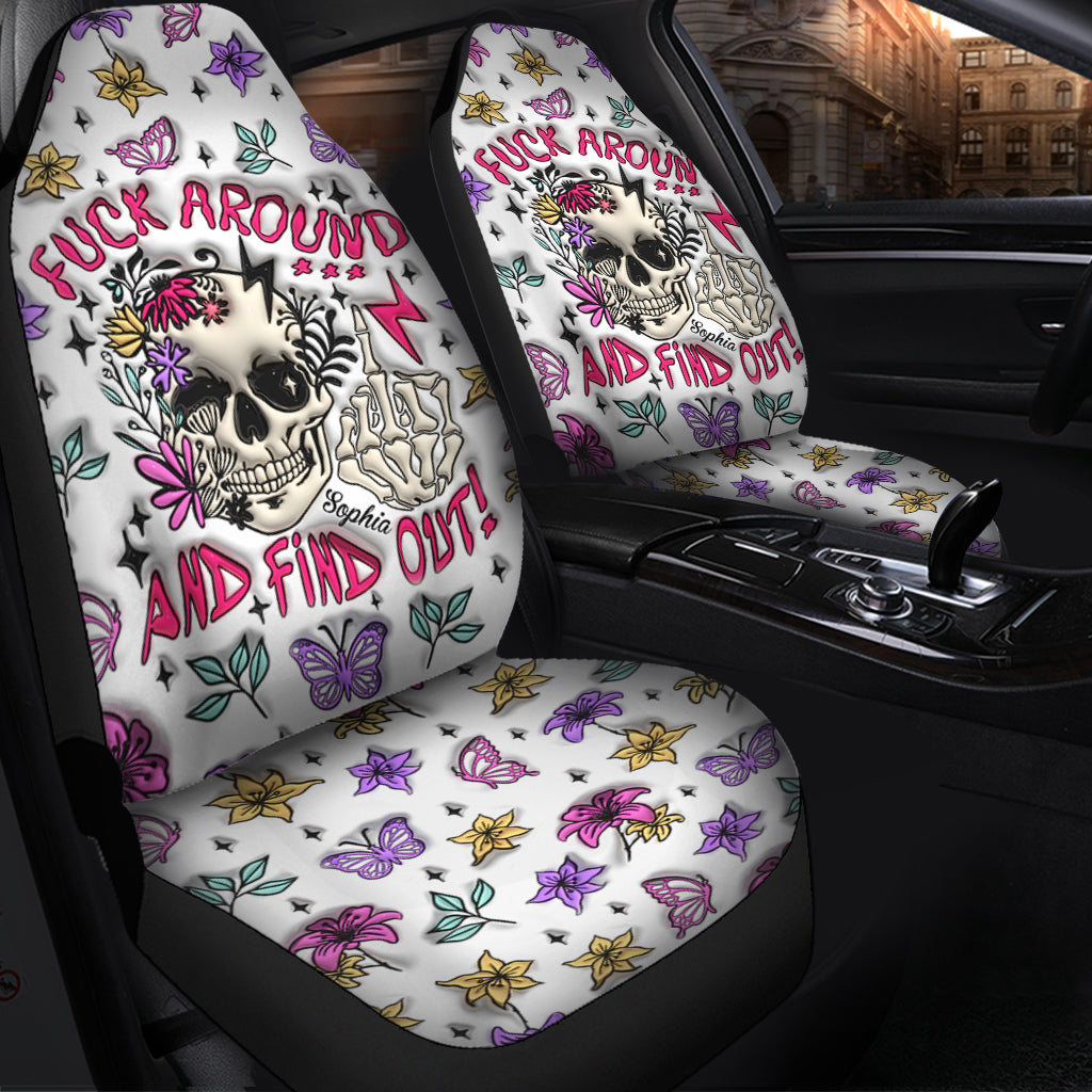 Fuck Around And Find Out - Personalized Skull Seat Covers
