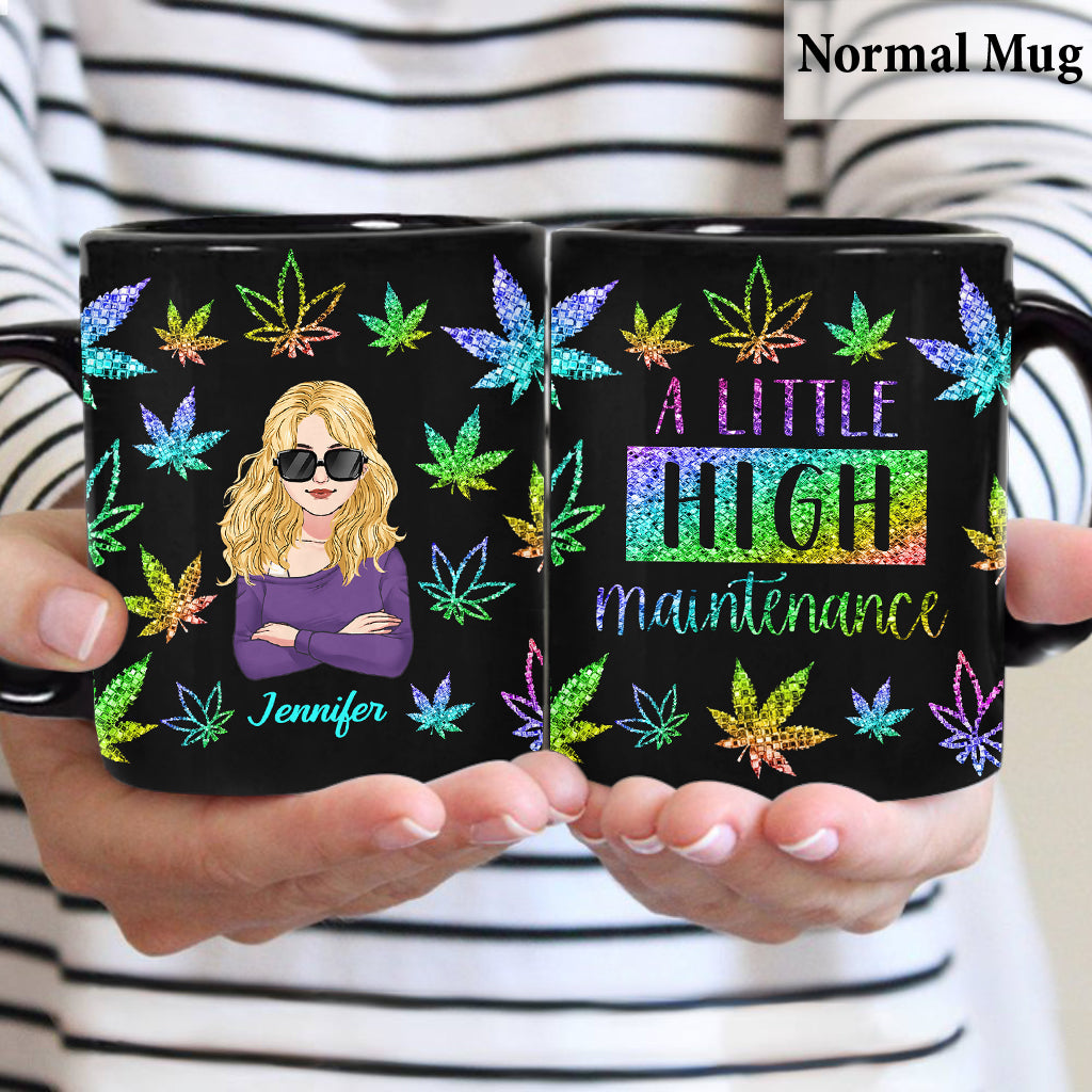 A Little High Maintenance - Personalized Weed Mug