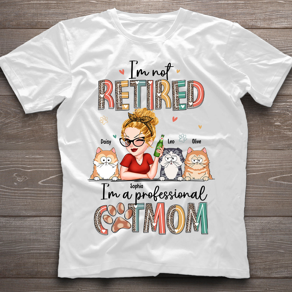 I'm Not Retired I'm A Professional Dog/Cat Mom - Personalized Dog T-shirt And Hoodie